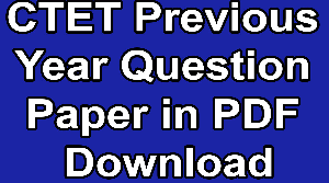 CTET Previous Year Question Paper in PDF Download