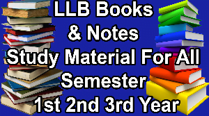 LLB Books & Notes Study Material For All Semester 1st 2nd 3rd Year