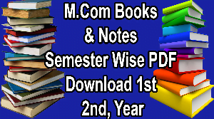 M.Com Books & Notes Semester Wise PDF Download 1st 2nd Year