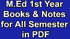 M.Ed 1st Year Books & Notes for All Semester in PDF