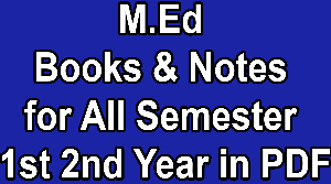 M.Ed 2nd Year Books & Notes for All Semester in PDF