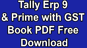 Tally Erp 9 & Prime with GST Book PDF Free Download