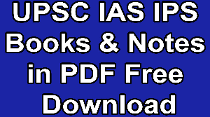 UPSC IAS IPS Books & Notes in PDF Free Download