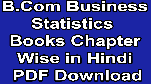B.Com Business Statistics  Books Chapter Wise in Hindi PDF Download