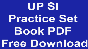 UP Police SI Practice Set Book PDF Free Download