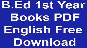 B.Ed 1st Year Books PDF in English Free Download