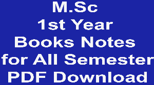 M.Sc 1st Year Books and Notes for All Semester in PDF Download
