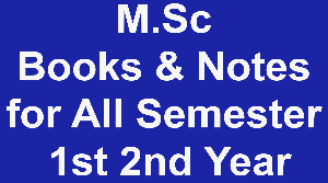 M.Sc Books & Notes for All Semester in PDF 1st 2nd Year