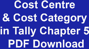 Cost Centre & Cost Category in Tally Chapter 5 PDF Download