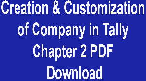Creation & Customization of Company in Tally Chapter 2 PDF Download