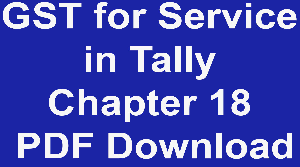 GST for Service in Tally Chapter 18 PDF Download