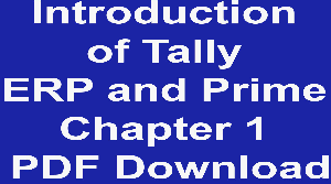 Introduction of Tally ERP and Prime Chapter 1 PDF Download