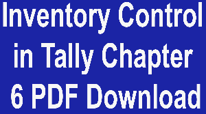 Inventory Control in Tally Chapter 6 PDF Download