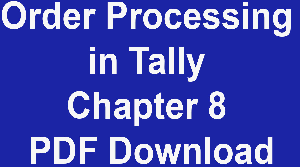 Order Processing in Tally Chapter 8 PDF Download