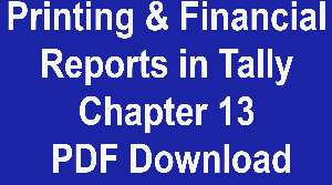 Printing & Financial Reports in Tally Chapter 13 PDF Download