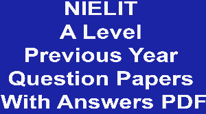 NIELIT A Level Previous Year Question Papers With Answers PDF