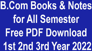 B.Com Books & Notes for All Semester Free PDF Download 1st 2nd 3rd Year 2022