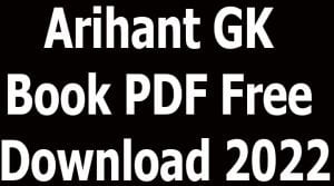 Arihant GK Book PDF Free Download 2022