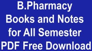 B.Pharmacy Books and Notes for All Semester PDF Free Download