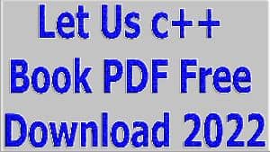 Let Us c++ Book PDF Free Download 2022