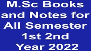 M.Sc Books and Notes for All Semester 1st 2nd Year 2022