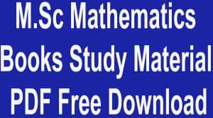 M.Sc Mathematics Books Study Material PDF Free Download