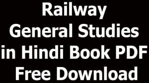 Railway General Studies in Hindi Book PDF Free Download