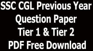 SSC CGL Previous Year Question Paper Tier 1 & Tier 2 PDF Free Download