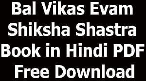 Bal Vikas Evam Shiksha Shastra Book in Hindi PDF Free Download