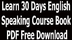 Learn 30 Days English Speaking Course Book PDF Free Download