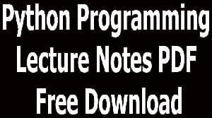 Python Programming Lecture Notes PDF Free Download