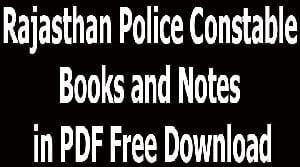 Rajasthan Police Constable Books and Notes in PDF Free Download