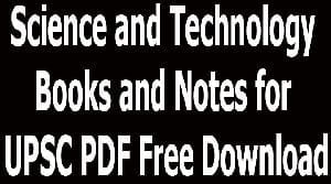 Science and Technology Books and Notes for UPSC PDF Free Download