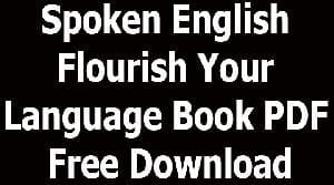 Spoken English Flourish Your Language Book PDF Free Download