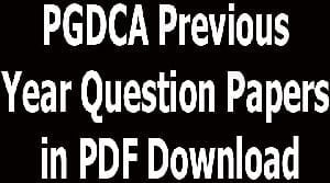 PGDCA Previous Year Question Papers in PDF Download
