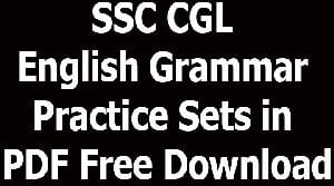 SSC CGL English Grammar Practice Sets in PDF Free Download