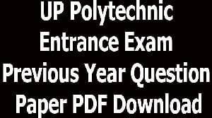 UP Polytechnic Entrance Exam Previous Year Question Paper PDF Download