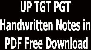 UP TGT PGT Handwritten Notes in PDF Free Download