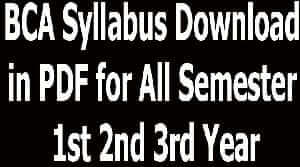 BCA Syllabus Download in PDF for All Semester 1st 2nd 3rd Year