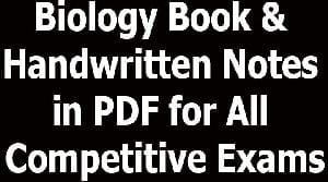 Biology Book & Handwritten Notes in PDF for All Competitive Exams