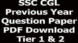 SSC CGL Previous Year Question Paper PDF Download Tier 1 & 2