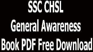 SSC CHSL General Awareness Book PDF Free Download