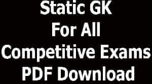 Static GK For All Competitive Exams PDF Download