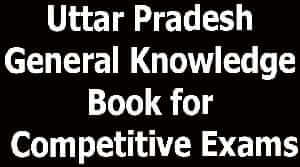 Uttar Pradesh General Knowledge Book for Competitive Exams