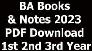 BA Books & Notes 2023 PDF Download 1st 2nd 3rd Year