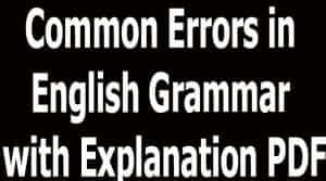 Common Errors in English Grammar with Explanation PDF