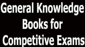 General Knowledge Books for Competitive Exams