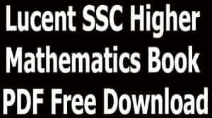 Lucent SSC Higher Mathematics Book PDF Free Download