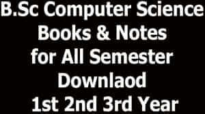 B.Sc Computer Science Books & Notes for All Semester Download 1st 2nd 3rd Year