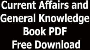 Current Affairs and General Knowledge Book PDF Free Download